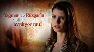 Yağmur ve Rüzgar’ın yolları ayrılıyor mu?