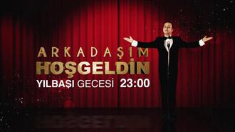 Arkadaşım Hoşgeldin Yılbaşı Özel Fragman-2