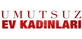 Umutsuz Ev Kadınları