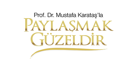 Prof. Dr. Mustafa Karataş'la Paylaşmak Güzeldir Fragmanı