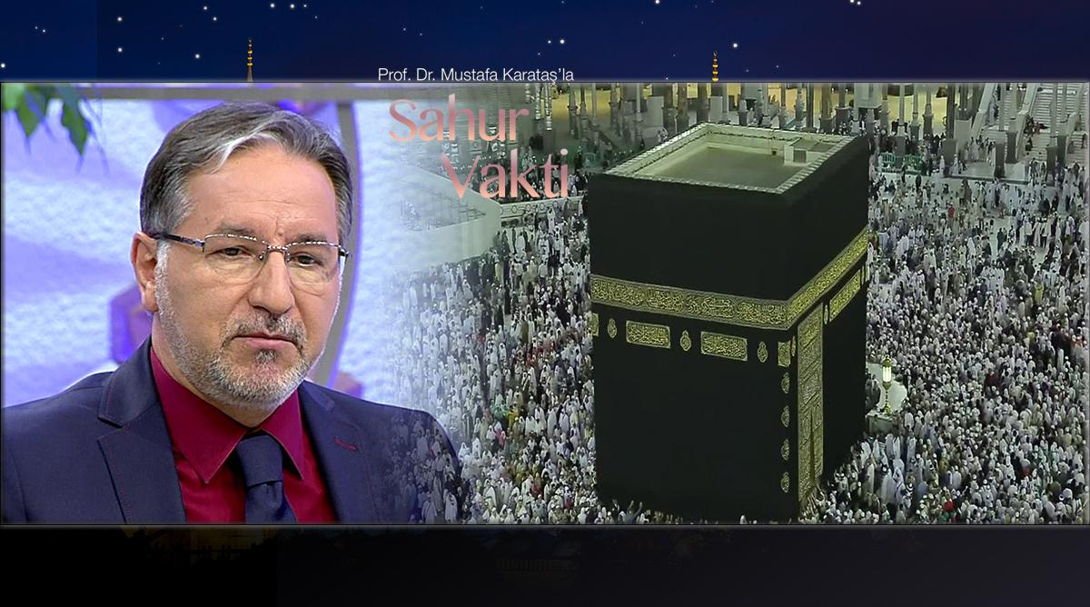 Prof. Dr. Mustafa Karataş’la Sahur Vakti 28. Bölüm