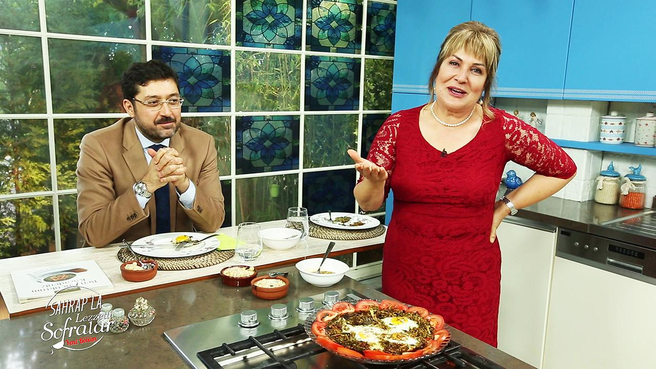 Sahrap’la Lezzetli Sofralar – 19.11.2017