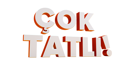 Çok Tatlı!
