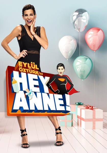 Eylül Öztürk ile Hey Anne