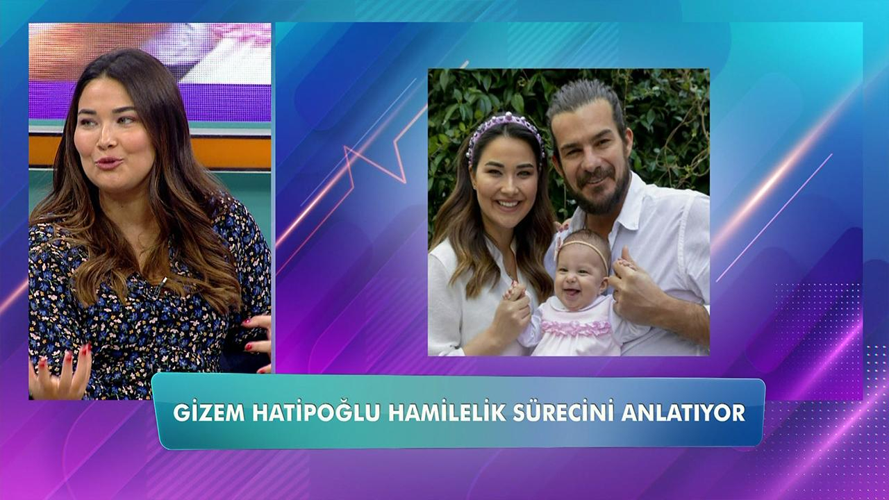 Gizem Hatipoğlu hamilelik sürecinde neler yaşadı?