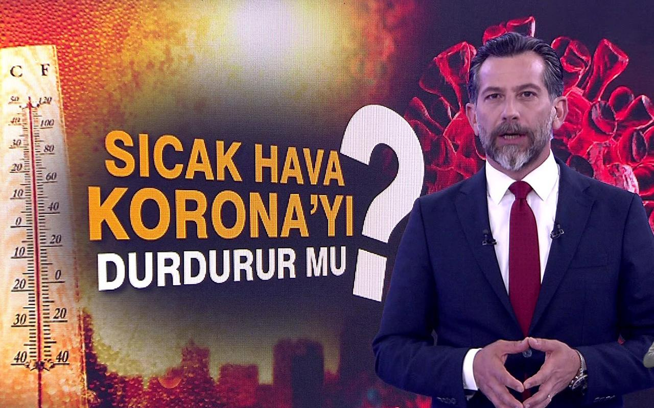 Sıcak hava Korona’yı durdurur mu?