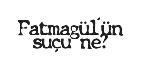 Fatmagül'ün Suçu Ne?