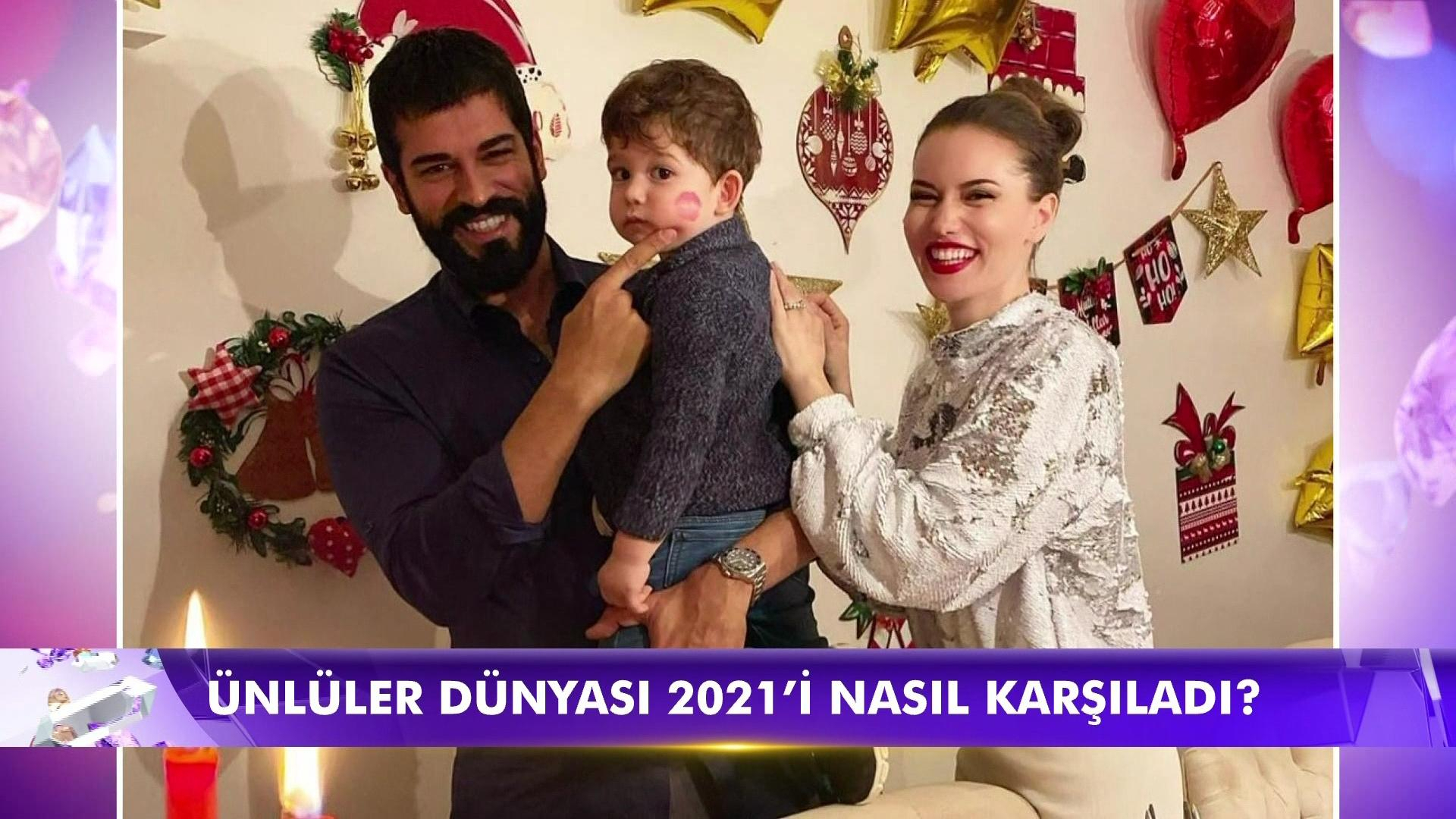 Ünlüler dünyası 2021'i nasıl karşıladı?