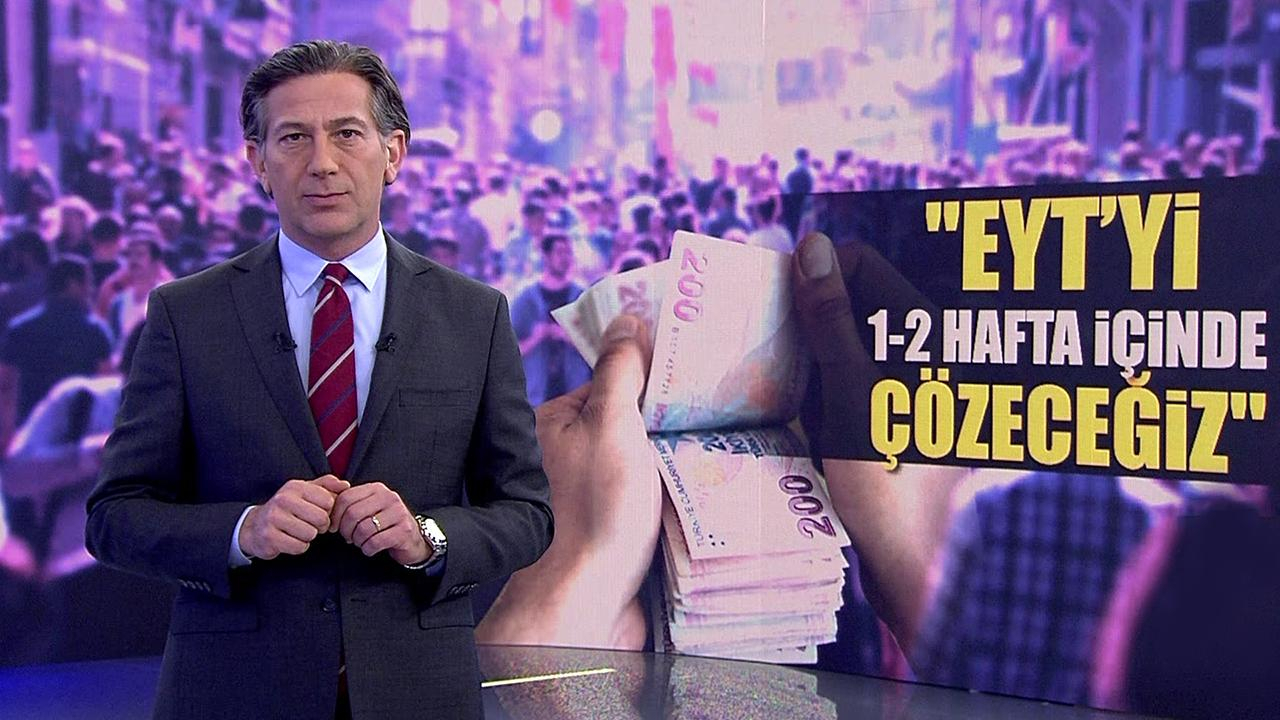 EYT 1-2 hafta içinde çözülecek!