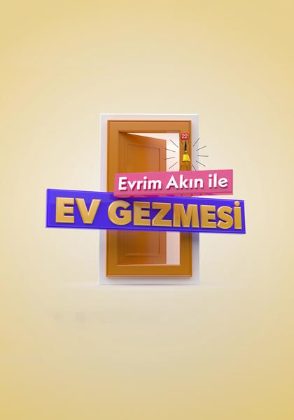 Evrim Akın İle Ev Gezmesi