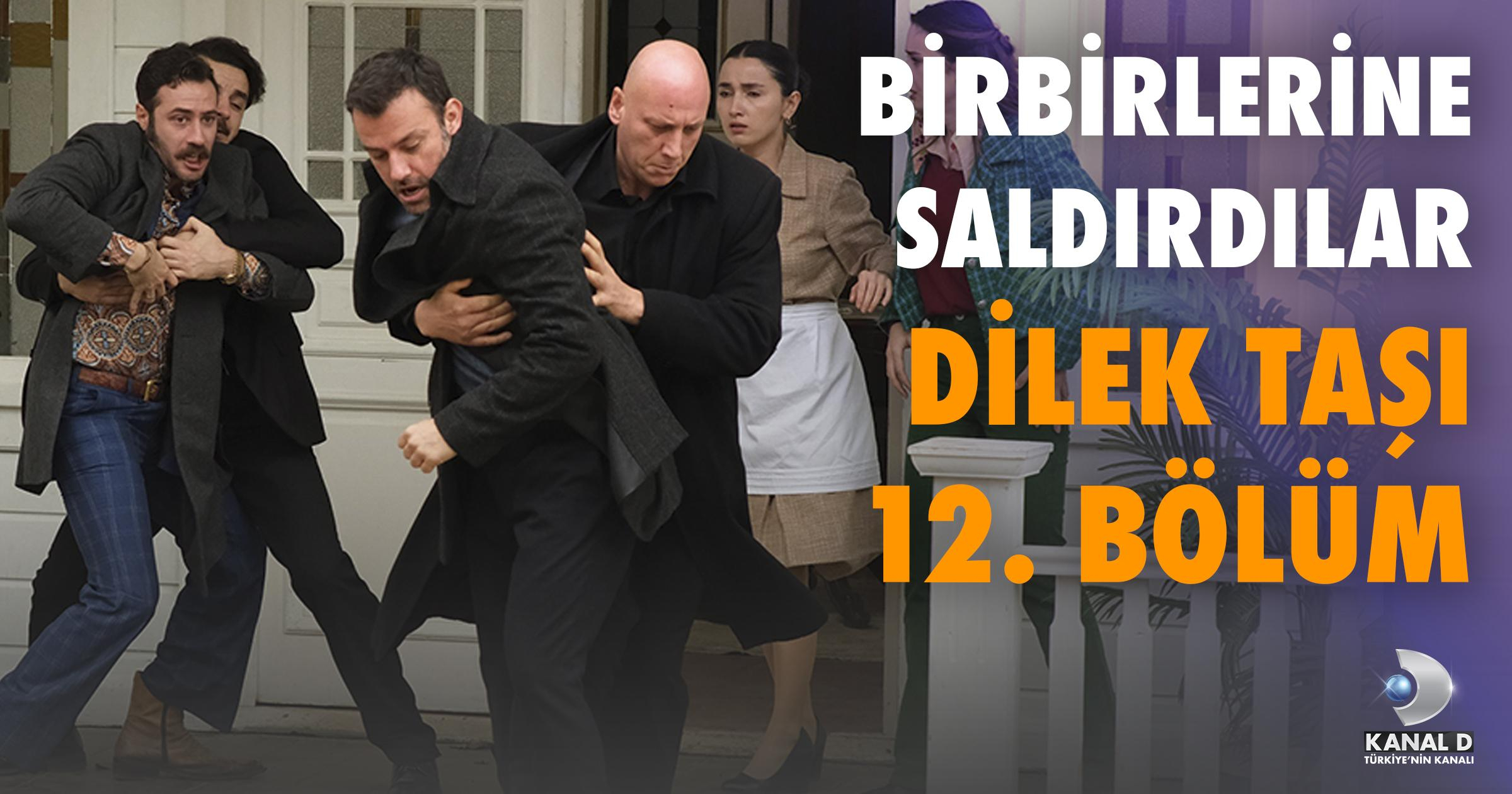 Dilek Taşı 13. Bölüm