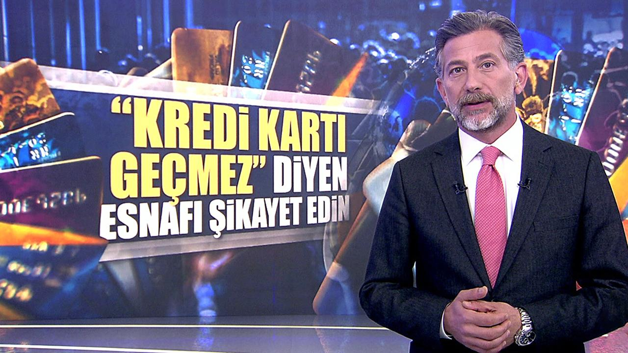 "Kredi kartı geçmez" diyen esnafı şikayet edin!