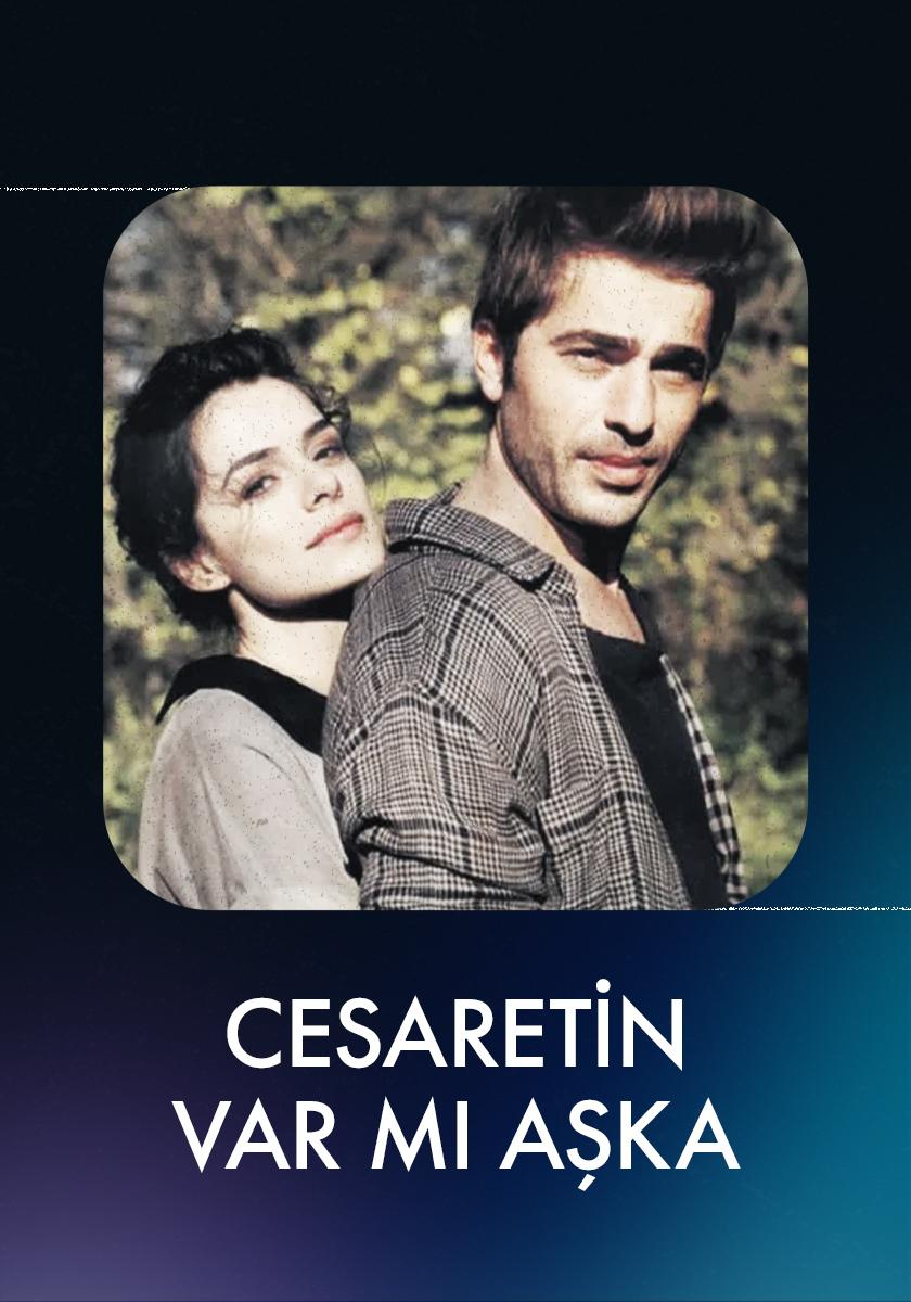 Cesaretin Var Mı Aşka