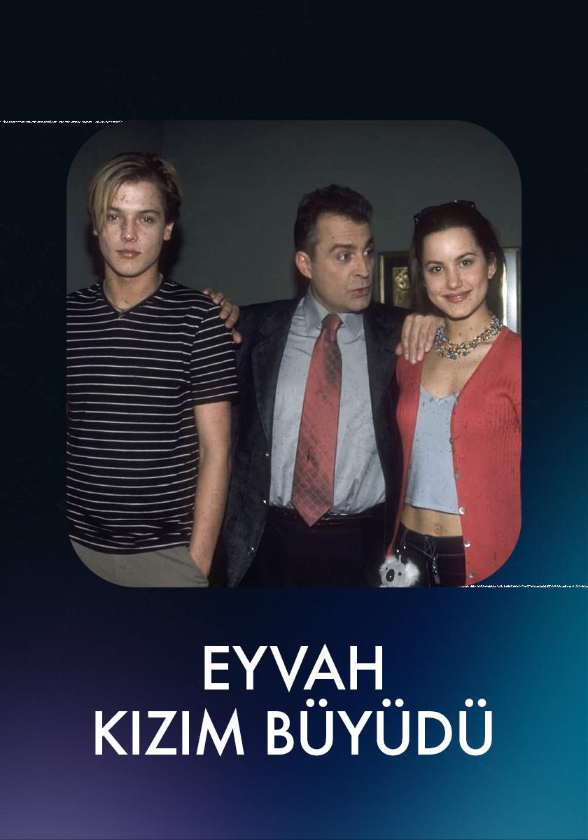 Eyvah Kızım Büyüdü