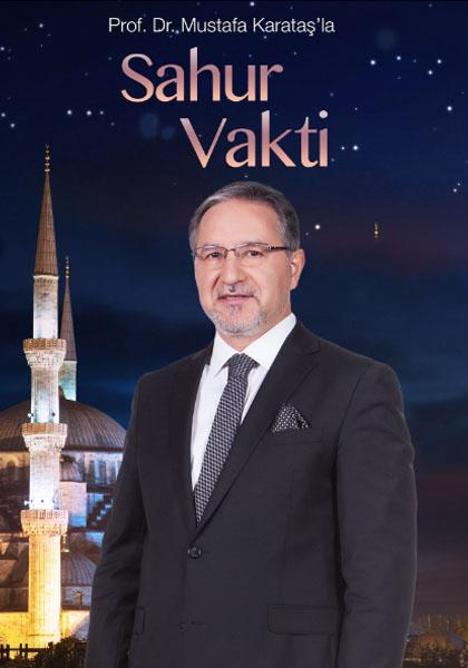 Prof. Dr. Mustafa Karataş’la Sahur Vakti