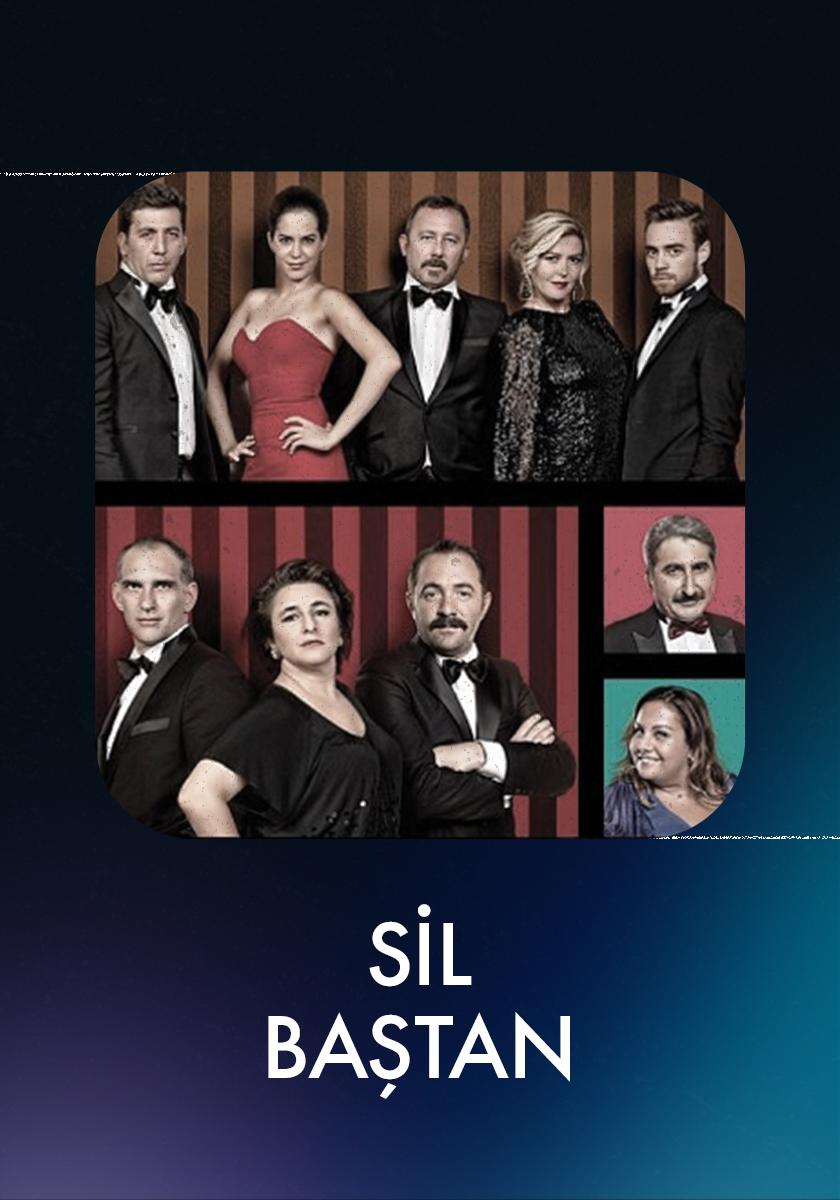 Sil Baştan