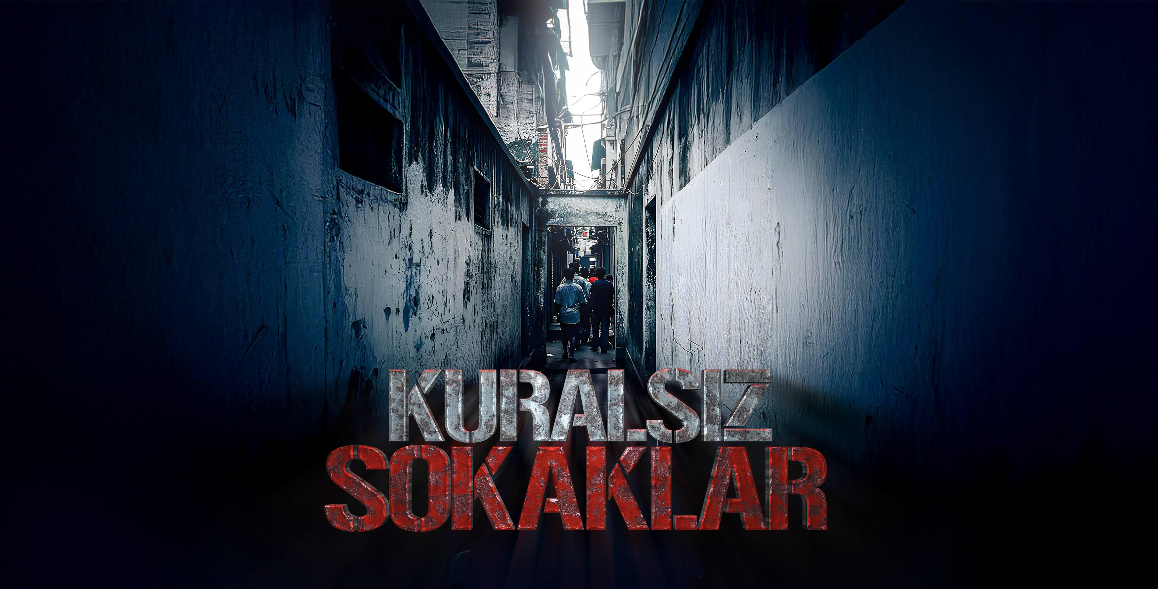 Kuralsız Sokaklar