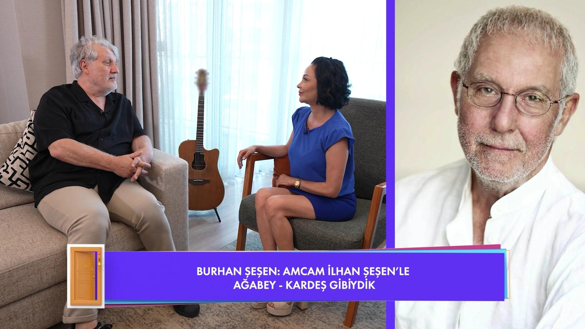 Burhan Şeşen'den İlhan Şeşen'e özlem!
