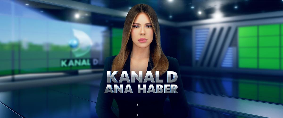 Kanal D Ana Haber