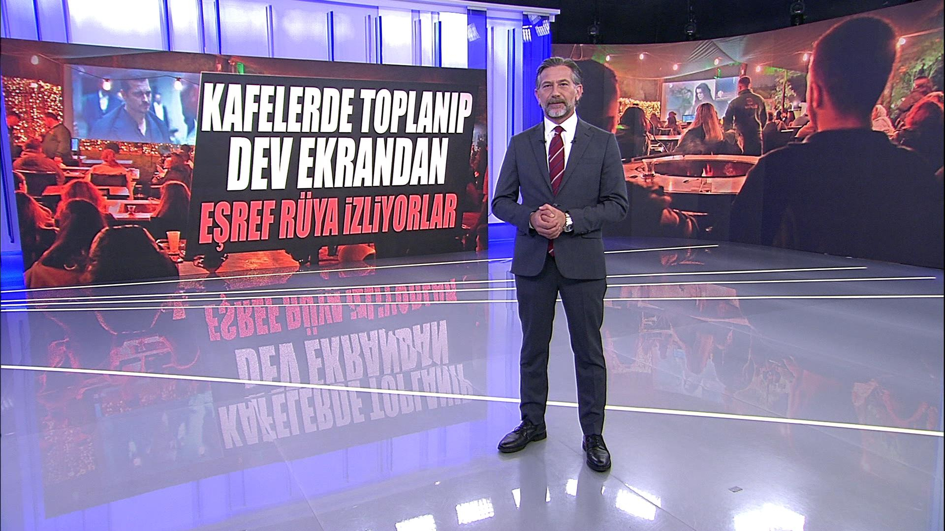 Kafelerde toplanıp dev ekranda "Eşref Rüya" izliyorlar