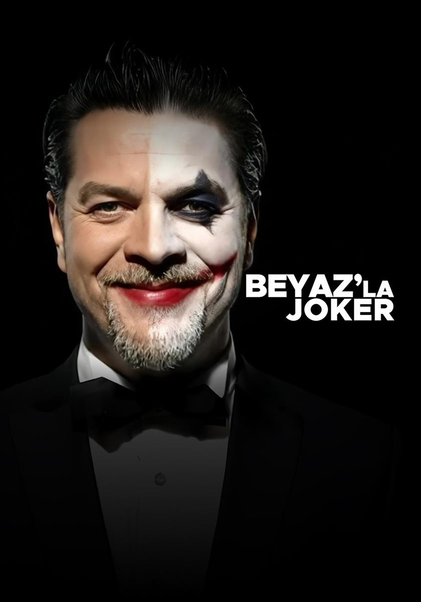 Beyaz'la Joker