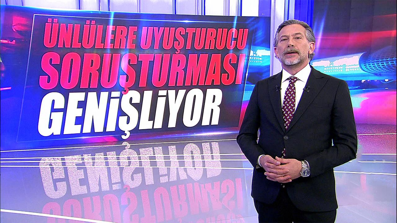 Ünlülere uyuşturucu soruşturması genişliyor!