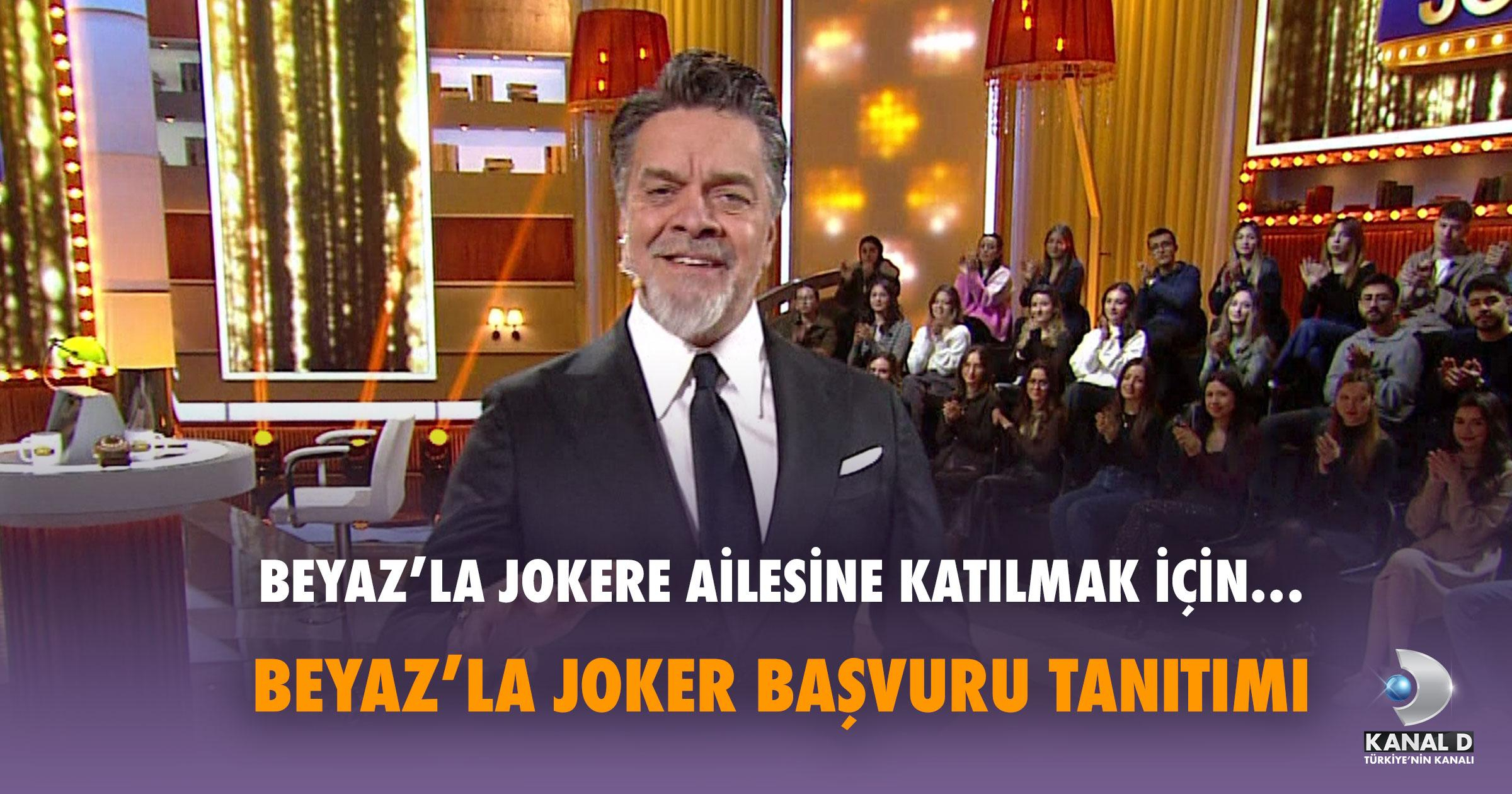 Beyaz’la Joker Başvuru Tanıtımı