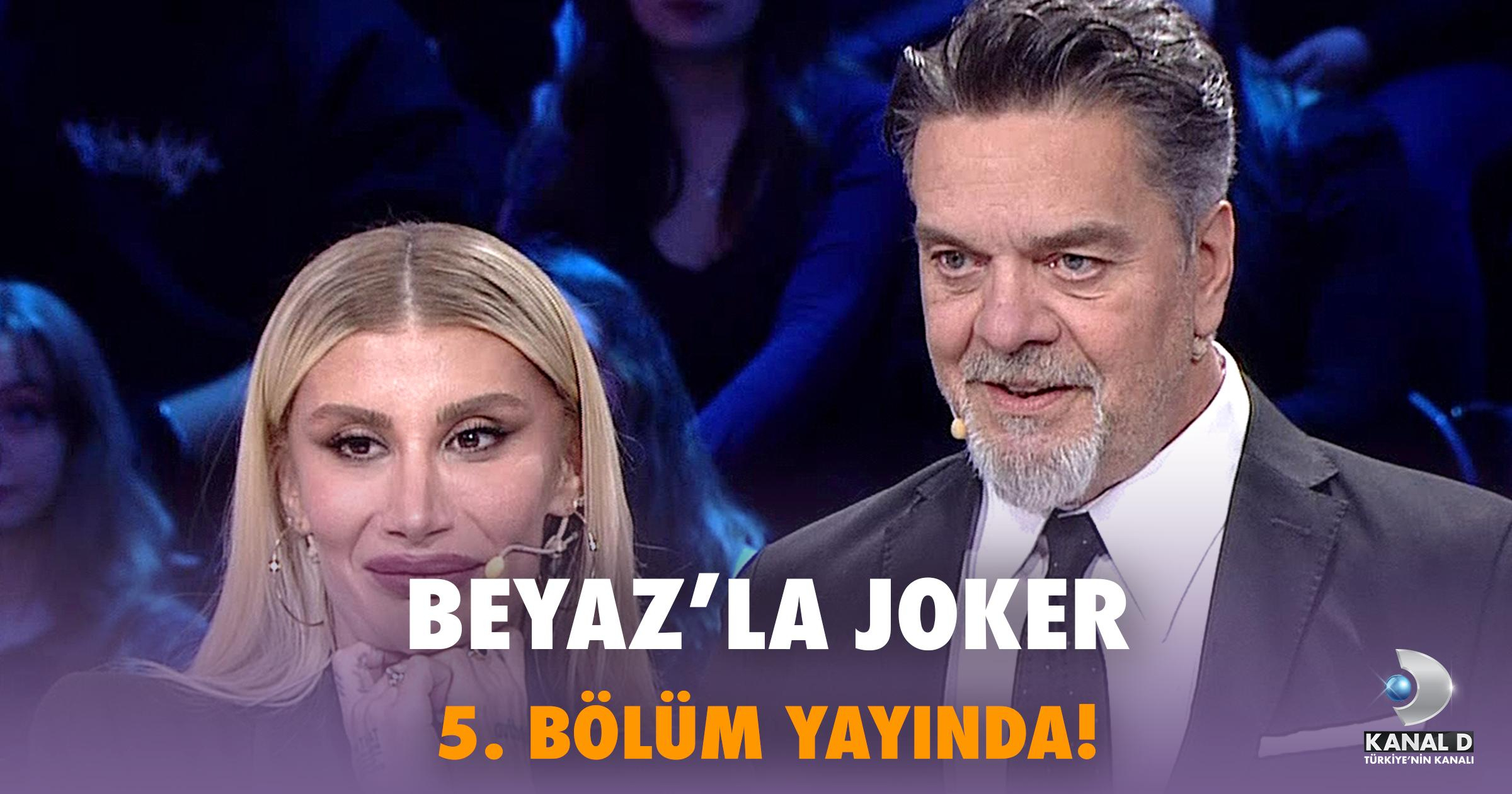 Beyaz’la Joker 5. Bölüm
