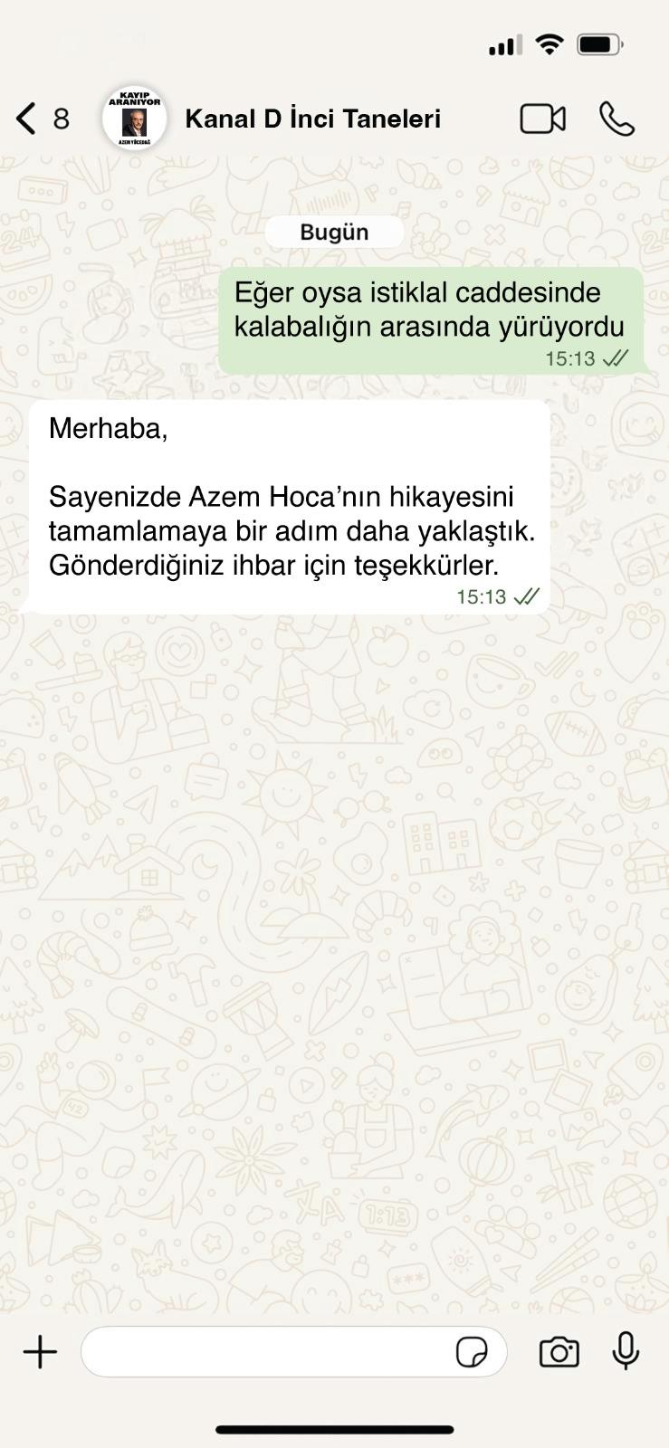 Azem için ihbar yağıyor!