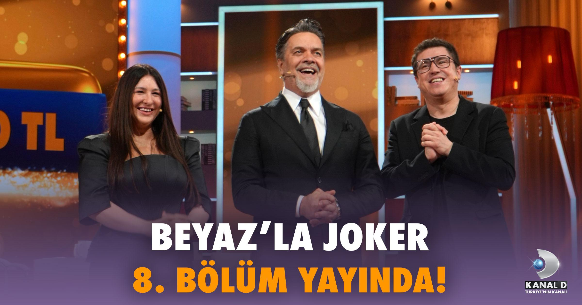 Beyaz’la Joker 8. Bölüm