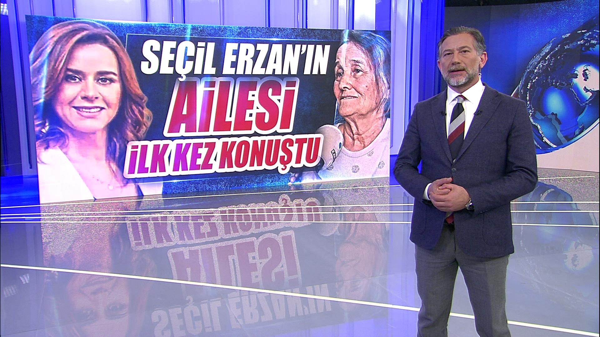 Seçil Erzan'ın ailesi ilk kez konuştu