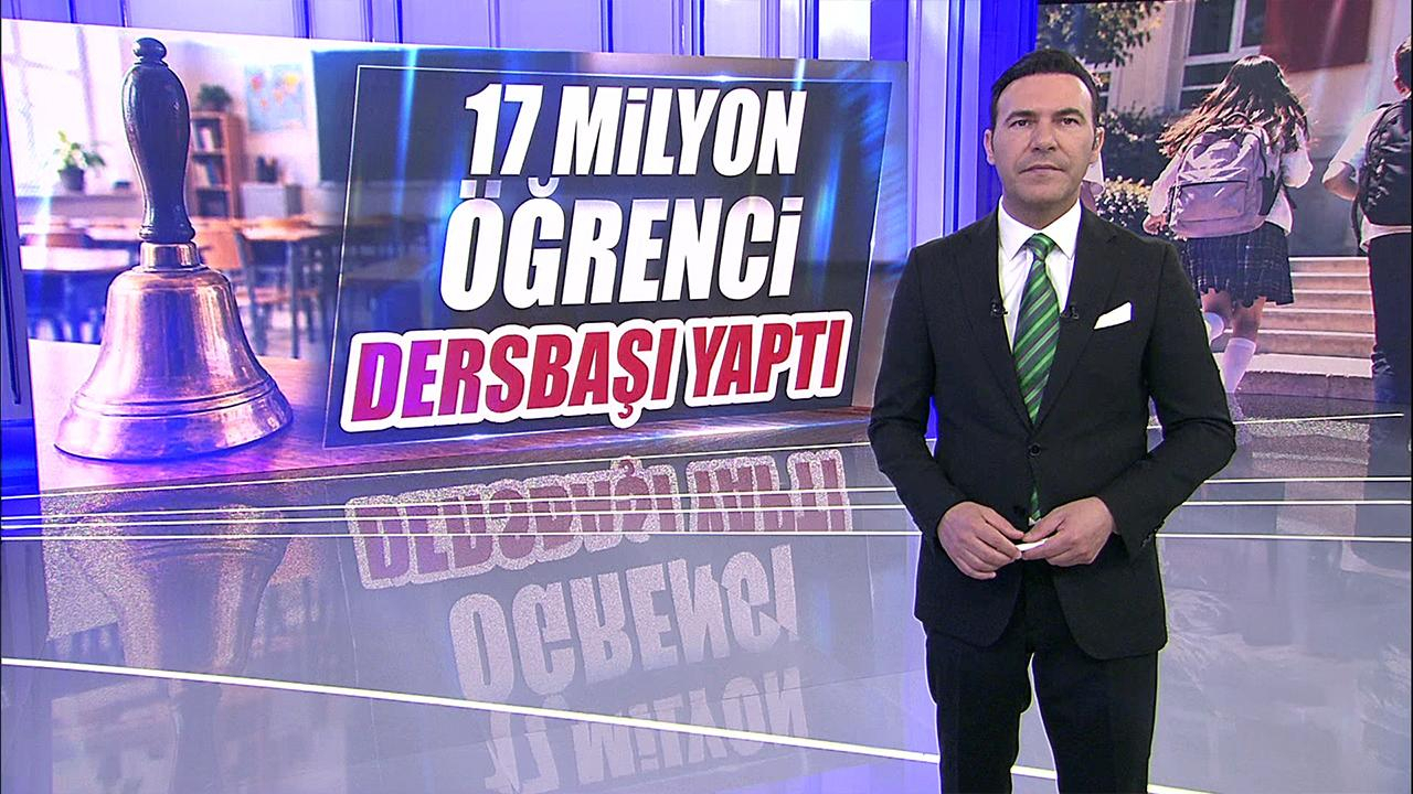 17 milyon öğrenci dersbaşı yaptı!