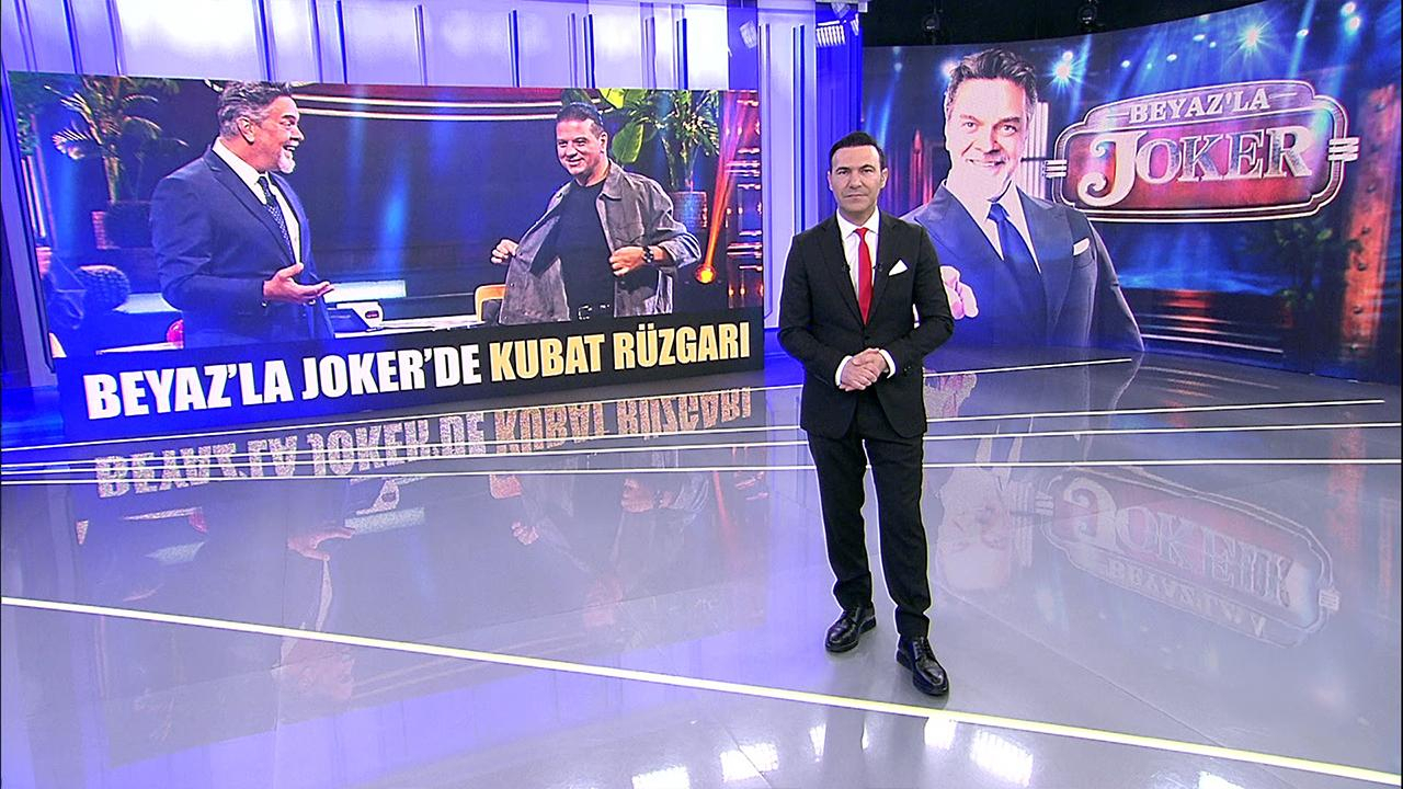 Beyaz’la Joker’de Kubat rüzgarı!