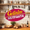 Gelinim Mutfakta