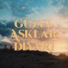 Güzel Aşklar Diyarı