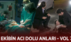 Ekibin acı dolu anları - VOL 7