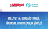 Milliyet Gazetesi ve Borsa İstanbul iş birliğiyle Finansal Okuryazarlık Zirvesi düzenlendi