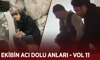 Ekibin acı dolu anları - VOL 11
