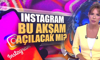 Instagram bu akşam açılacak mı?