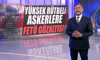 Yüksek rütbeli askerlere FETÖ gözaltısı!