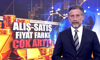 Alış-satış fiyat farkı çok arttı!