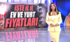 İl il ev ve yurt fiyatları