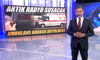 Artık radyo susacak, ambulans anonsu duyulacak!