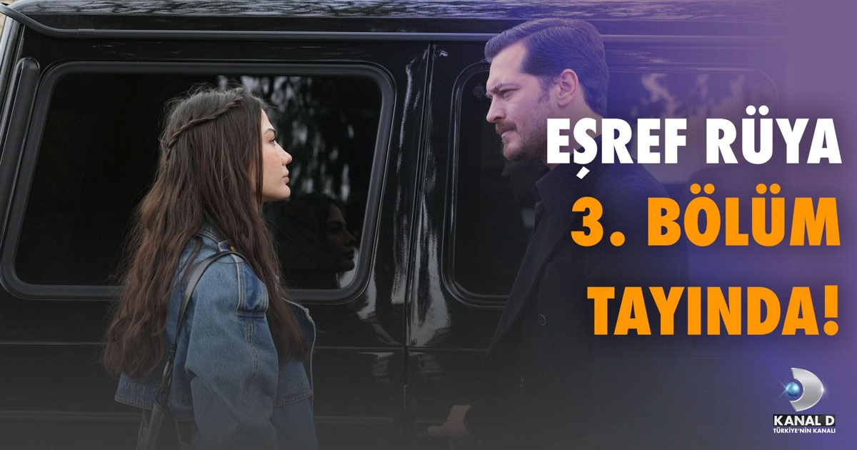 Eşref Rüya 3. Bölüm İzle