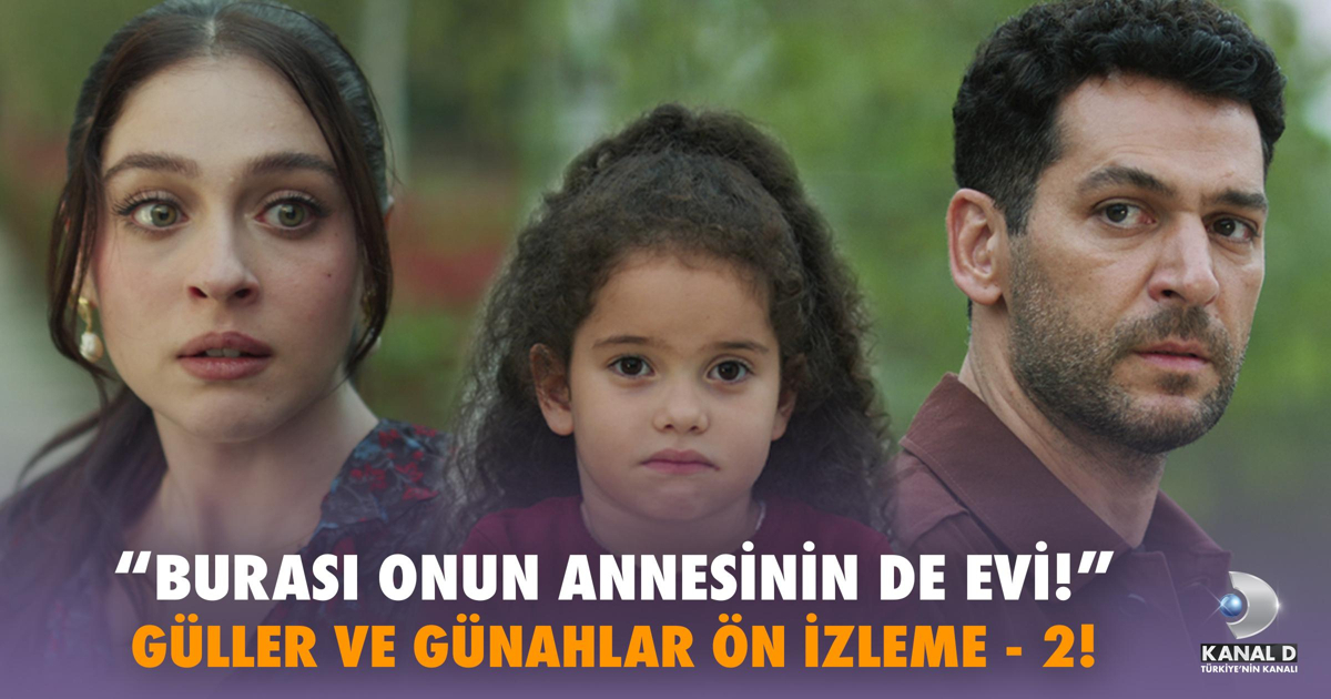 Güller ve Günahlar Ön İzleme – Kısa Versiyon – 2