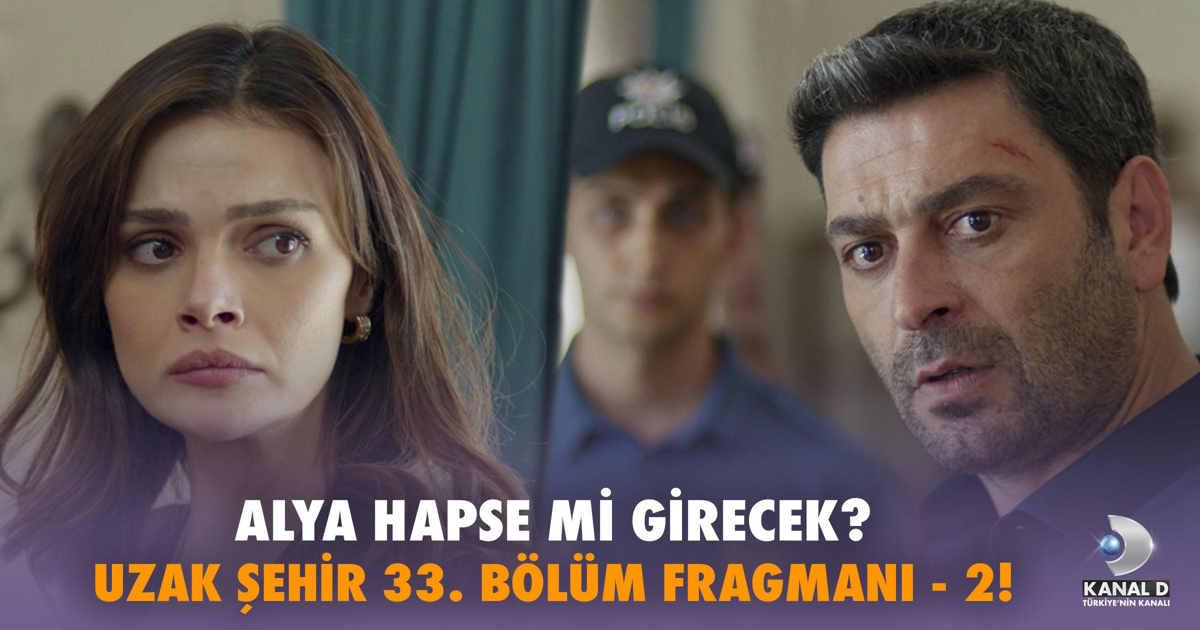 Uzak Şehir 33. Bölüm Fragmanı – 2