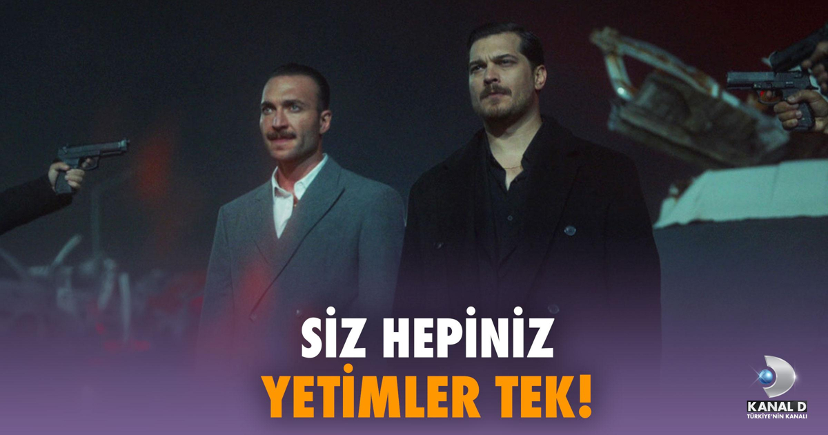 Siz hepiniz yetimler tek!