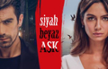 Siyah Beyaz Aşk