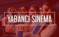 Yabancı Sinema