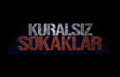 Kuralsız Sokaklar